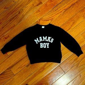 Mama’s boy sweatshirt 2T